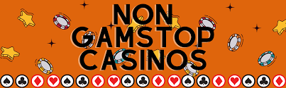 Explore Non GamStop Casinos Your Ultimate Guide