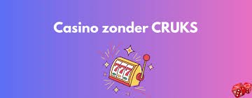 Ontdek de Voordelen van Casino's Zonder CRUKS 1249128002
