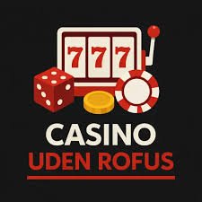 Danish Casino Uden ROFUS En Guide til Sikker Spiloplevelse