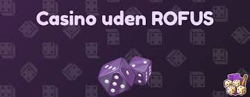 Dansk Casino uden ROFUS Find Din Favorit Spilleoplevelse