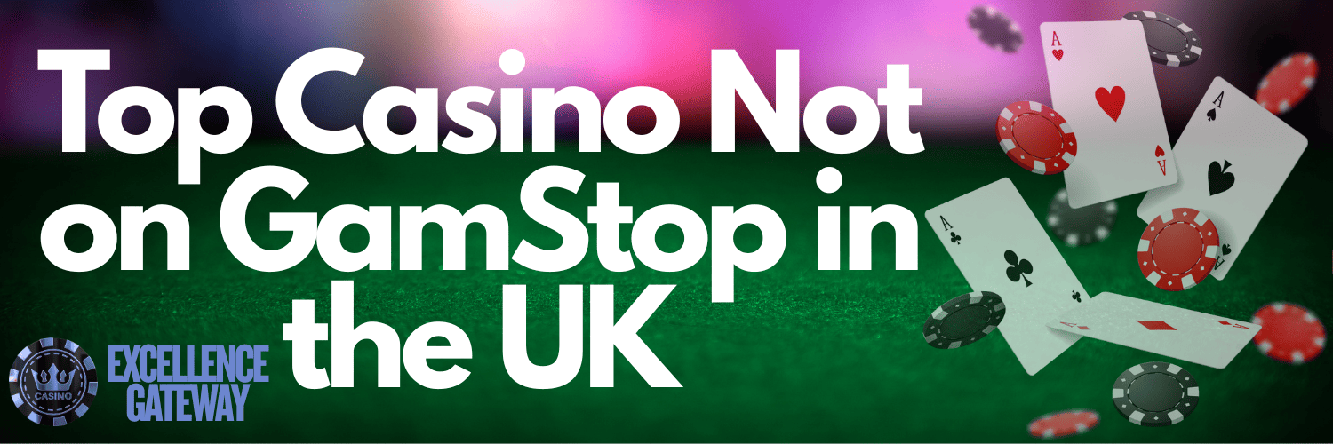 Exploring UK Casino Sites Not on GamStop